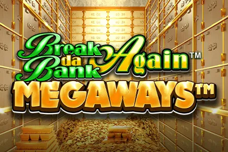 Break Da Bank Again MEGAWAYS